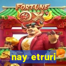 nay etruri