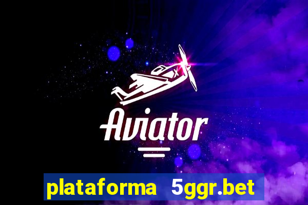 plataforma 5ggr.bet é confiável