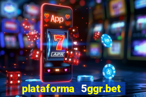 plataforma 5ggr.bet é confiável