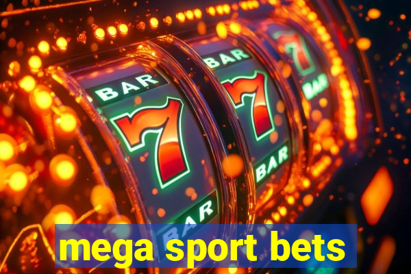 mega sport bets