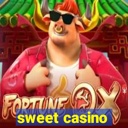 sweet casino