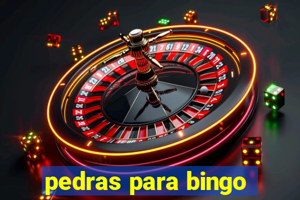 pedras para bingo