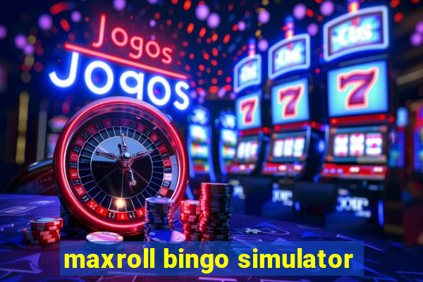 maxroll bingo simulator