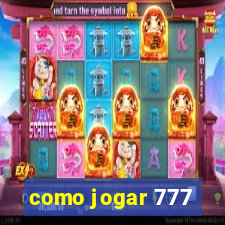 como jogar 777