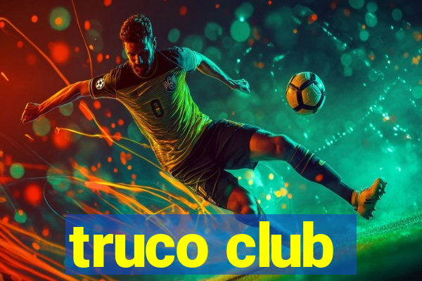 truco club