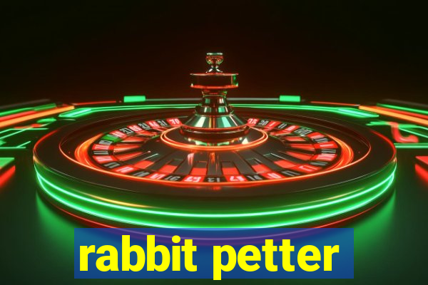 rabbit petter