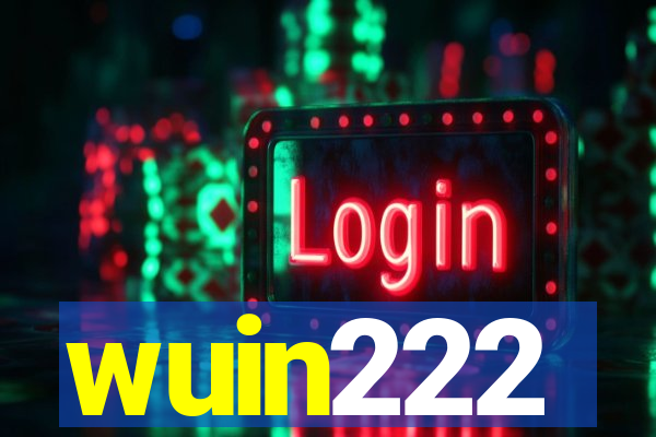 wuin222