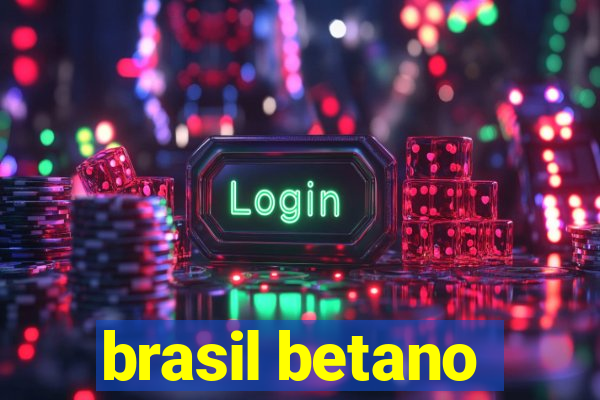 brasil betano