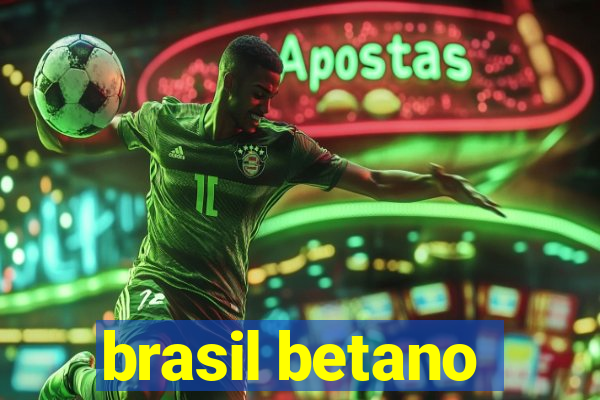 brasil betano