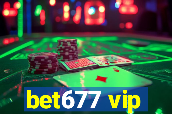 bet677 vip