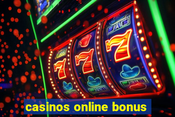 casinos online bonus