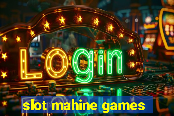 slot mahine games