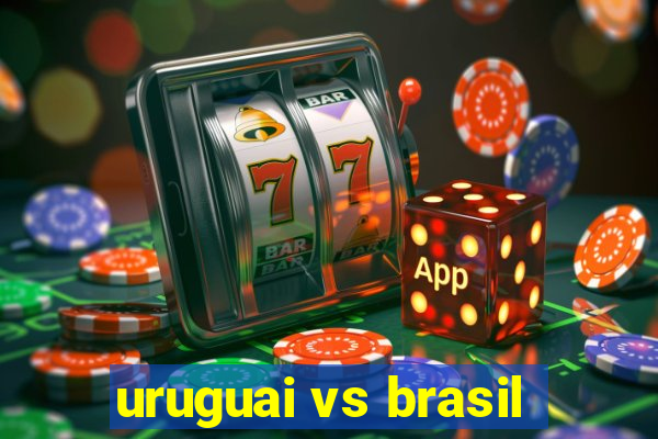 uruguai vs brasil