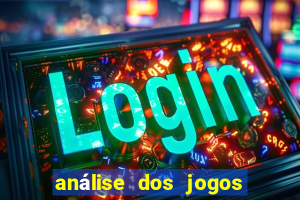 análise dos jogos de hoje