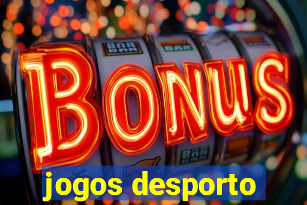 jogos desporto