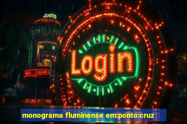 monograma fluminense em:ponto:cruz