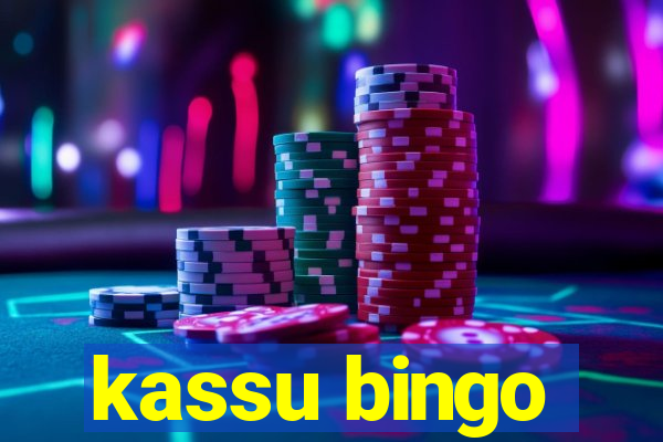 kassu bingo