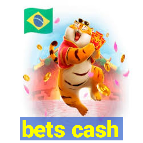 bets cash