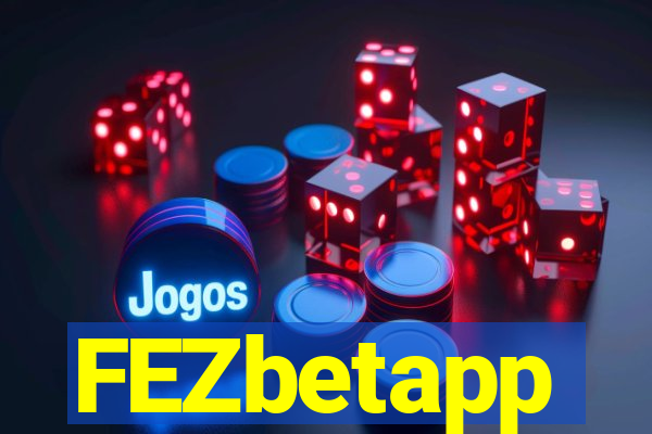 FEZbetapp