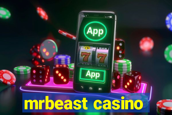 mrbeast casino