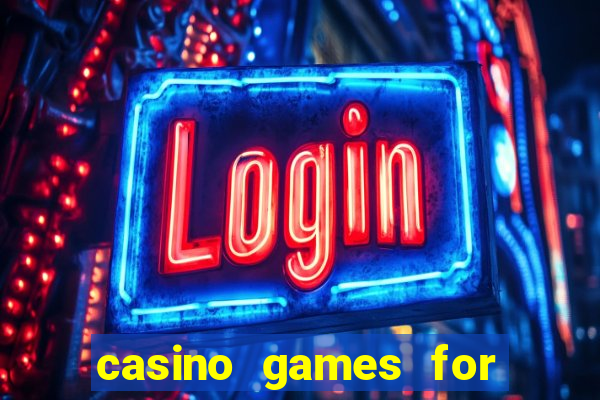 casino games for real cash