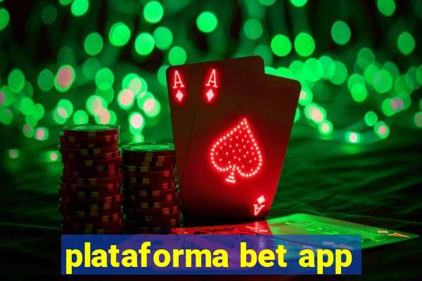 plataforma bet app