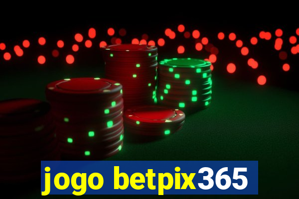 jogo betpix365