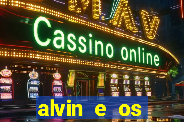 alvin e os esquilos esquiletes nomes