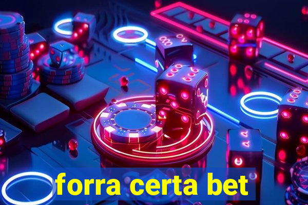 forra certa bet