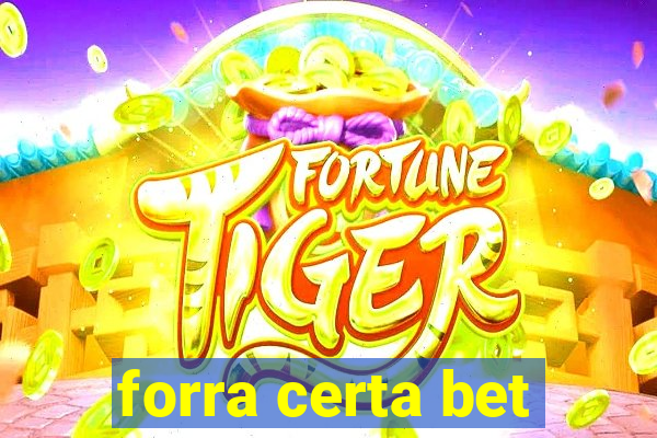 forra certa bet