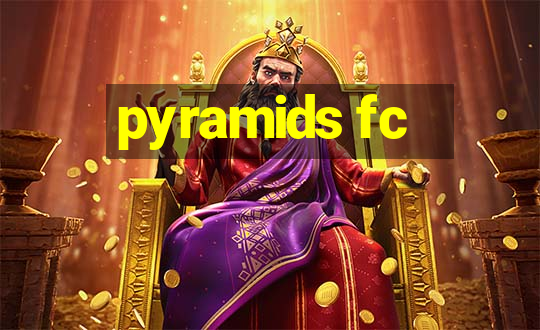 pyramids fc