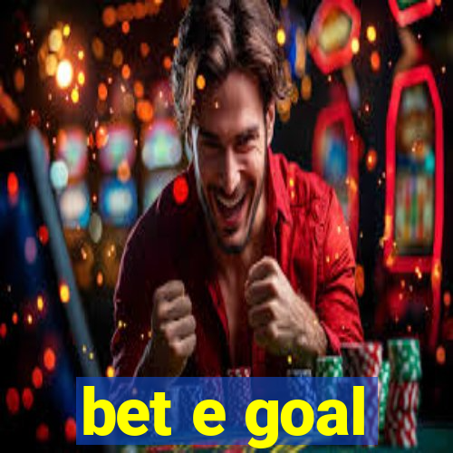 bet e goal