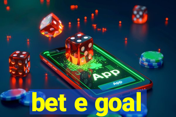 bet e goal