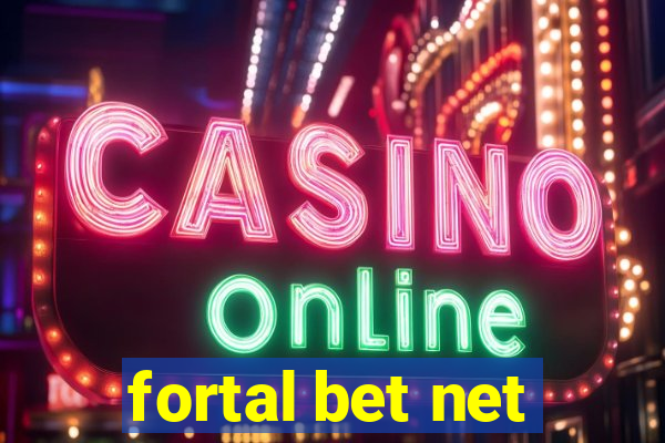 fortal bet net