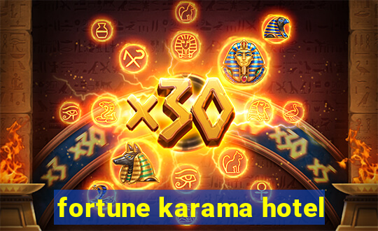 fortune karama hotel