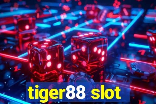 tiger88 slot