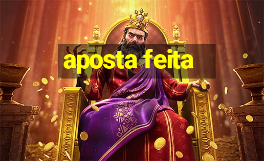 aposta feita