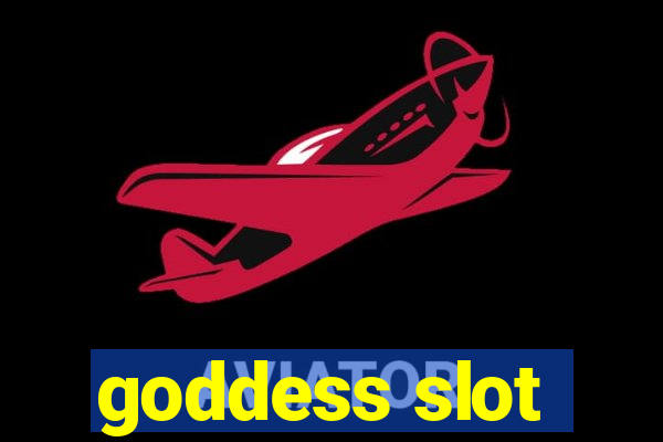 goddess slot