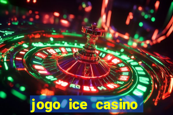 jogo ice casino paga mesmo