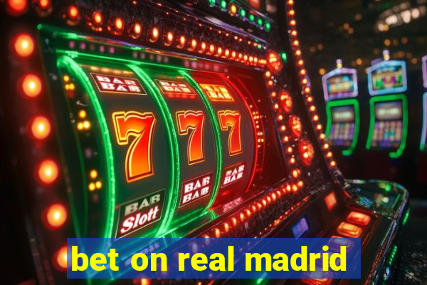 bet on real madrid