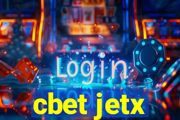 cbet jetx