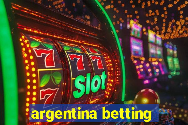 argentina betting