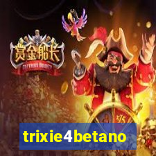 trixie4betano