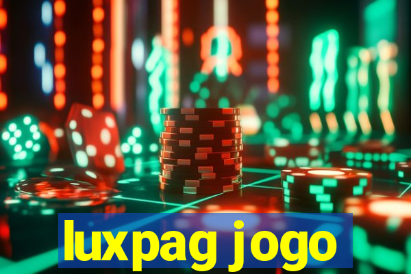 luxpag jogo