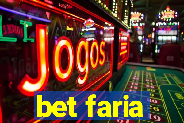 bet faria