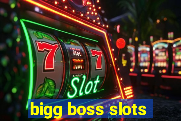 bigg boss slots