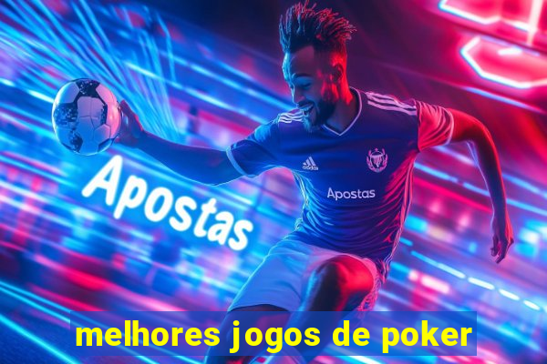 melhores jogos de poker