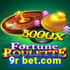 9r bet.com