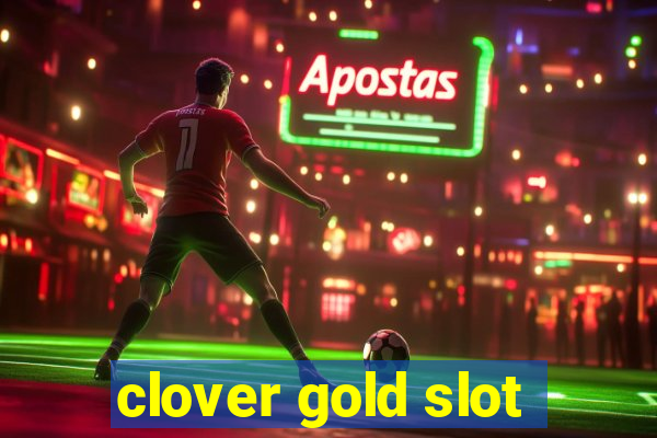 clover gold slot