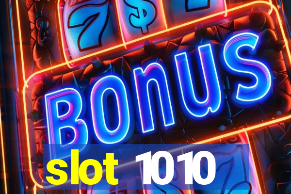 slot 1010